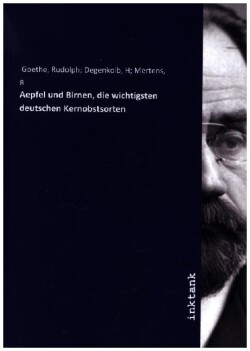 Aepfel und Birnen, die wichtigsten deutschen Kernobstsorten