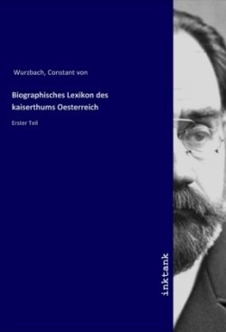 Biographisches Lexikon des kaiserthums Oesterreich