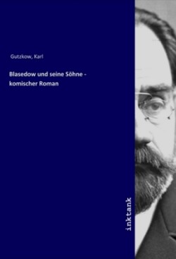 Blasedow und seine Söhne - komischer Roman