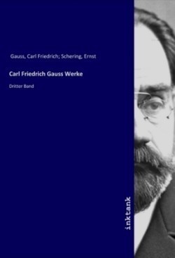 Carl Friedrich Gauss Werke