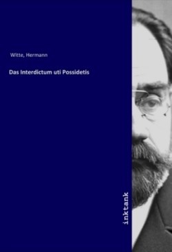 Das Interdictum uti Possidetis