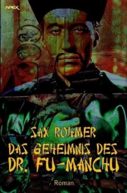 DAS GEHEIMNIS DES DR. FU-MANCHU