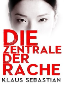 Die Zentrale der Rache