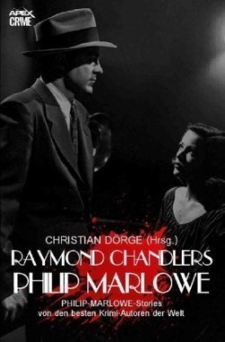 RAYMOND CHANDLERS PHILIP MARLOWE