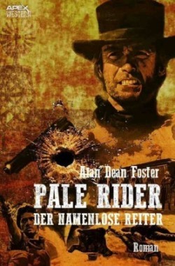 PALE RIDER - DER NAMENLOSE REITER