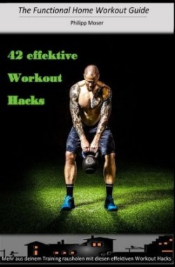 42 effektive Workout Hacks