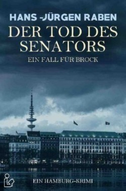 DER TOD DES SENATORS - EIN FALL FÜR BROCK