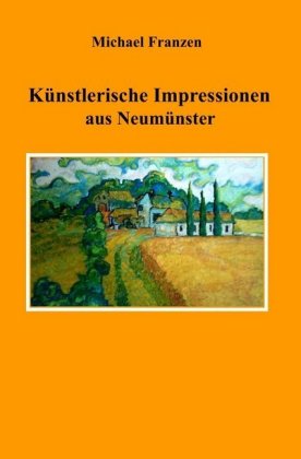 Künstlerische Impressionen aus Neumünster