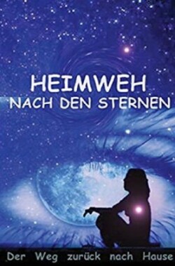 Heimweh nach den Sternen