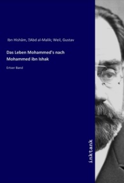 Das Leben Mohammed's nach Mohammed ibn Ishak