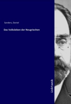 Das Volksleben der Neugriechen