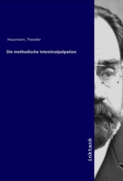 Die methodische Intestinalpalpation