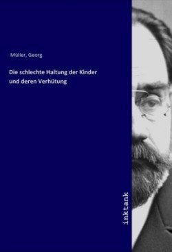 Die schlechte Haltung der Kinder und deren Verhütung