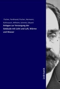 Anlagen zur Versorgung der Gebäude mit Licht und Luft, Wärme und Wasser