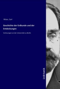 Geschichte der Erdkunde und der Entdeckungen