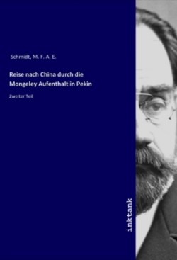Reise nach China durch die Mongeley Aufenthalt in Pekin