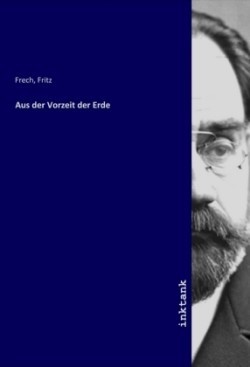 Aus der Vorzeit der Erde