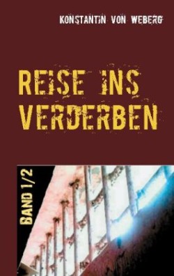 Reise ins Verderben