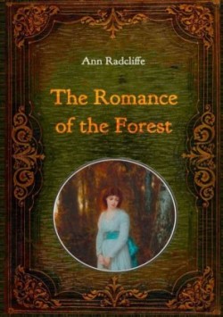 Romance of the Forest - Illustrated