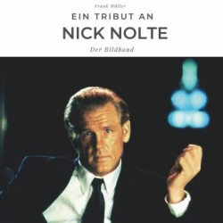 Ein Tribut an Nick Nolte