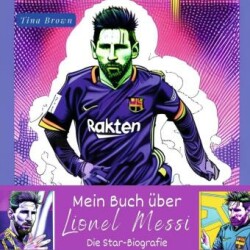 Mein Buch über Lionel Messi