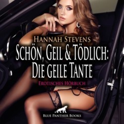 Schön, Geil und Tödlich: Die geile Tante | Erotik Audio Story | Erotisches Hörbuch Audio-CD, Audio-CD