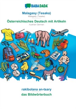 BABADADA, Malagasy (Tesaka) - Österreichisches Deutsch mit Artikeln, rakibolana an-tsary - das Bildwörterbuch