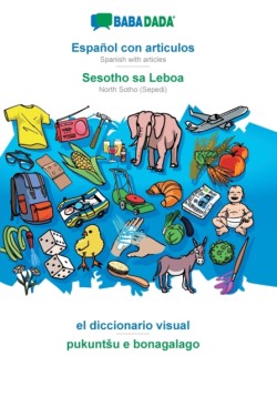 BABADADA, Español con articulos - Sesotho sa Leboa, el diccionario visual - pukuntsu e bonagalago