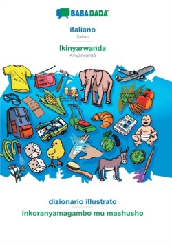 BABADADA, italiano - Ikinyarwanda, dizionario illustrato - inkoranyamagambo mu mashusho