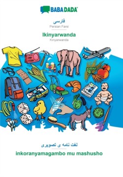 BABADADA, Persian Farsi (in arabic script) - Ikinyarwanda, visual dictionary (in arabic script) - inkoranyamagambo mu mashusho