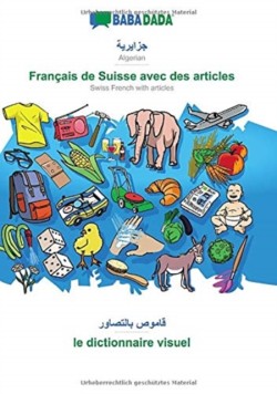 Algerian (in arabic script) - Français de Suisse avec des articles, visual dictionary