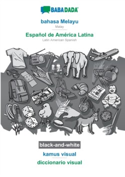 BABADADA black-and-white, bahasa Melayu - Español de América Latina, kamus visual - diccionario visual