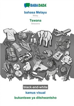 BABADADA black-and-white, bahasa Melayu - Tswana, kamus visual - bukantswe ya ditshwantsho