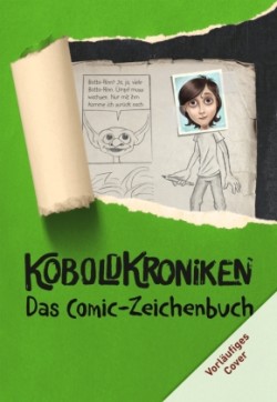 KoboldKroniken. Dein Comic-Zeichenbuch