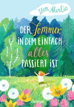 Der Sommer, in dem einfach alles passiert ist