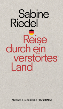 Reise durch ein verstörtes Land