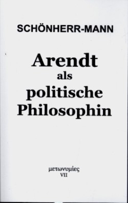 Arendt als politische Philosophin
