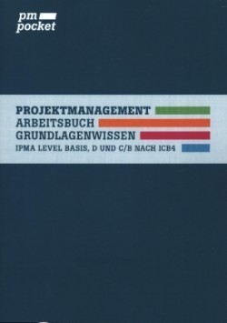 Projektmanagement Grundlagenwissen