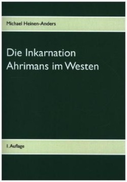 Inkarnation Ahrimans im Westen
