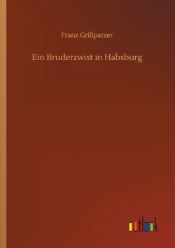 Bruderzwist in Habsburg