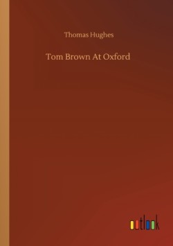 Tom Brown At Oxford