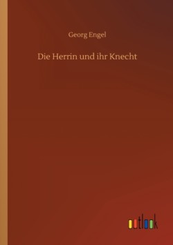 Herrin und ihr Knecht