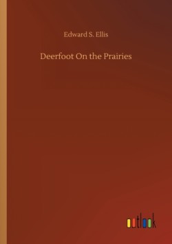 Deerfoot On the Prairies