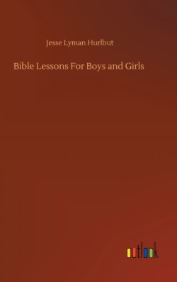 Bible Lessons For Boys and Girls