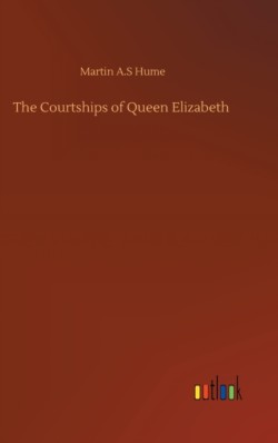 Courtships of Queen Elizabeth