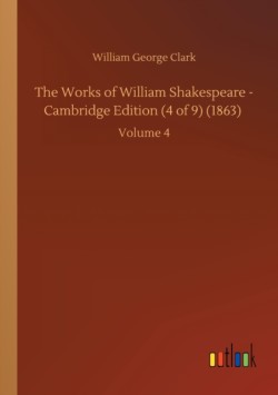 Works of William Shakespeare - Cambridge Edition (4 of 9) (1863)