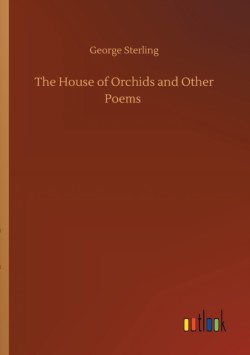 House of Orchids and Other Poems