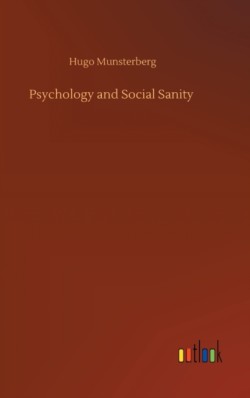 Psychology and Social Sanity