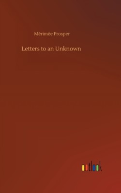 Letters to an Unknown