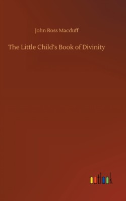 Little Child's Book of Divinity